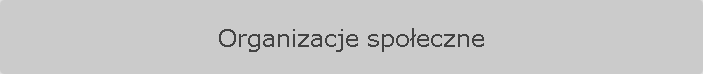 Organizacje spoeczne